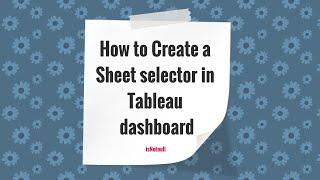 Tableau: How to create a sheet selector in a dashboard