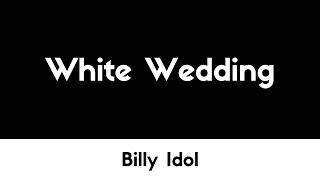 Billy Idol - White Wedding (Lyrics/Letra)