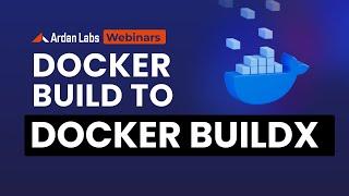 Docker BuildKit Tutorial: Why do we need a new Docker Builder?