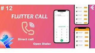 Call flutter | Flutter phone call | Direct call in flutter | Open Dialer in flutter