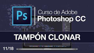 Como usar el TAMPON DE CLONAR  BIEN   11/18 |  [Curso Photoshop Gratis]