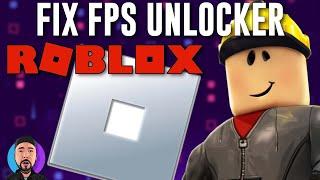 Fix Roblox Fps Unlocker not Working