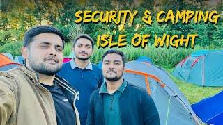 Isle of Wight | Security Shift | Camping Site | Vlog - 54 #london #londonvlogs