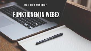 Webex-Tutorial: Was sind wichtige Funktionen in Webex?