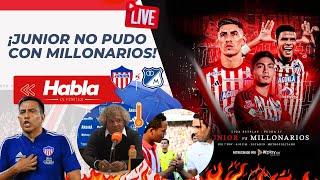 JORGE BOLAÑO AL AIRE  ¡JUNIOR NO PUDO CON MILLONARIOS!-¿MENSAJE DE FARÍAS A UN JUGADOR?