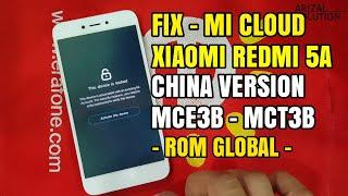 Xiaomi Redmi 5A Riva China Version MCT3B MCE3B Unlock Micloud Mi Account (Global Version)