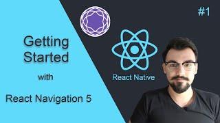 React Navigation 5: Getting Started | Installation, Stack Navigator and Styling 1#