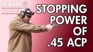 Stopping Power of .45 ACP