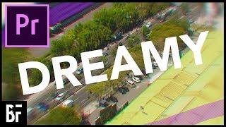 Dream Look Effect in Premiere