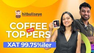 Coffee with Toppers -Anmol XAT 99.75%ile - Hitbullseye