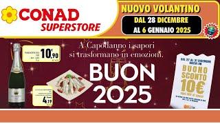 Volantino Conad Superstore dal 28 dicembre al 6 gennaio 2025  BRINDA AL NUOVO ANNO  🟩⬜️🟥 #anteprima