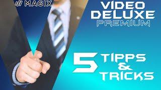 5 Tipps und Tricks für besseren Workflow - MAGIX VIDEO DELUXE 2020 -  Anfänger Guide Tutorial deutsc