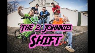 The 2 Johnnies - Shift