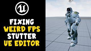 Fixing Weird FPS Lag/Stutter in UE5 Unreal Engine Editor