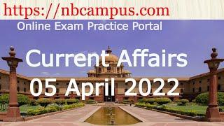 Current Affairs: 05 April 2022 (Government Jobs, Competitive Exams - India)