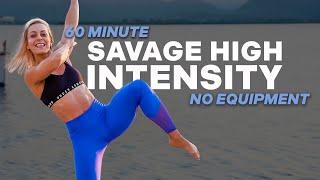 60 MIN SAVAGE HIGH INTENSITY | No Repeat | Full Body Cardio | No Equipment | Strong | Super Sweaty