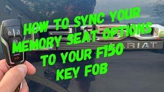 F150, How To Sync Your Memory Seats And Your Key Fob Together