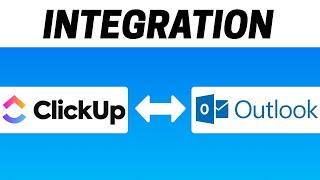 How to Integrate Clickup with Microsoft Outlook Calendar