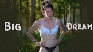 BIG DREAM- Natasha Aughey Fitness Motivation 