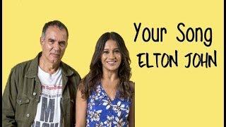 Elton John  Your Song (Tradução) Verão 90 (Lyrics Video) HD.