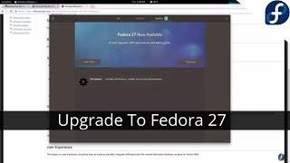 Upgrading From Fedora 26 to Fedora 27