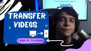 How to Transfer Videos from PC to iPhone