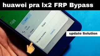 huawei pra lx2 FRP Bypass New Update || How to Reset FRP on Huawei Nova Lite