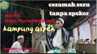  kampung aspek || ceramah tanpa speker || tapi tetap semangat!!!!!!!!!