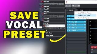 How To Save Vocal Preset And Mixing Template In Cubase 10, 11 and 12