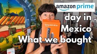Amazon prime day in Mexico, every bit as good as the US? Amazon Mexico