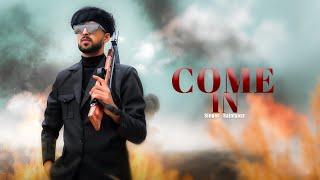 Come in (official video ) Sainiyaar | Latest Punjabi Songs 2024 #latestpunjabisongs #punjabimusic