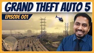 Grand Theft Auto (GTA) 5 (Episode 001)