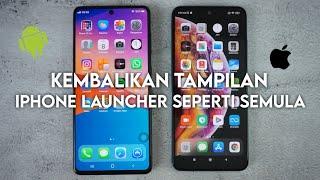 Cara Mengembalikan Tampilan iOS Launcher Di Android Jadi Seperti Semula