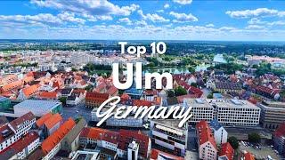 Top 10 Things to Do in Ulm Germany! 