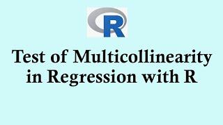 Statistics using R programming -  Test of Multicollinearity in Regression with R