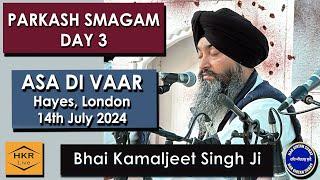 Asa Di Vaar by Bhai Kamaljeet Singh Ji - Day 3:Parkash Smagam, London 14th July 2024