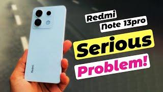 PROBLEMS on Redmi Note 13 Pro after 1 month! 