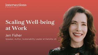 Jen Fisher on Scaling Well-being at Work - E075