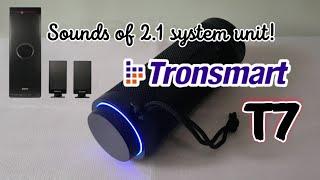 Tronsmart T7 review (para kang my 2.1 sound system unit)