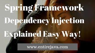 Spring Dependency Injection Easy Explanation! - entirejava.com