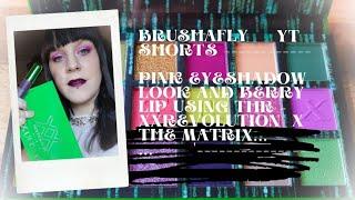 Pink Eyeshadow look and Dark Berry lip using XXrevolution x The Matrix...