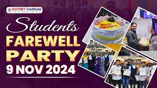 Happy Farewell – 9th November 2024 | DOTNET Institute | Student Farewell 2024