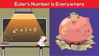 e (Euler's Number) is seriously everywhere | The strange times it shows up and why it's so important