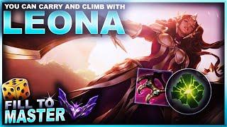 YES... YOU CAN CLIMB AND CARRY WITH LEONA! - Fill to Master | League of Legends