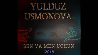 YULDUZ USMONOVA SEN VA MEN UCHUN CD 2018