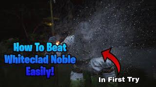 How To Beat WHITECLAD NOBLE Easily In Black Myth Wukong (Beat Whiteclad Noble In First Try)