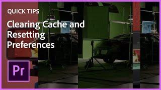 Clearing Cache and Resetting Preferences in Premiere Pro with Vashi Nedomansky | Adobe Video