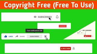 TOP 5 | COPYRIGHT FREE YOUTUBE GREEN SCREEN SUBSCRIBE BUTTON | FREE YOUTUBE SUBSCRIBE GREEN SCREEN