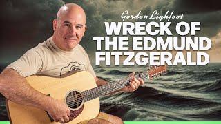 The Wreck of the Edmund Fitzgerald by Gordon Lightfoot | Guitar Lesson with Chords, Strumming & Tips