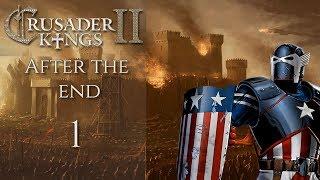 Ck2: "After the End " American Reconquista Part 1